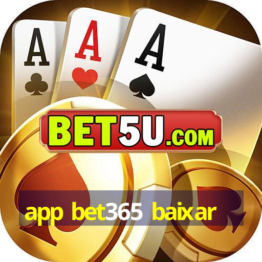 app bet365 baixar