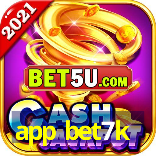 app bet7k