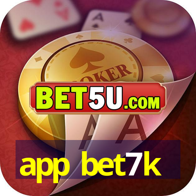 app bet7k