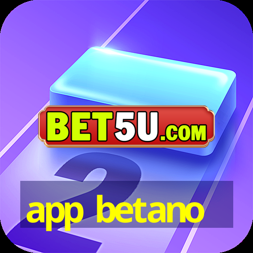 app betano