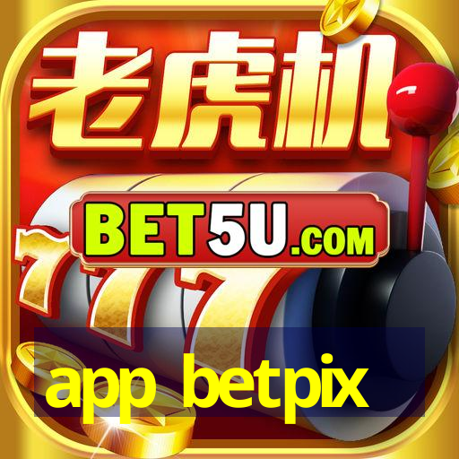 app betpix