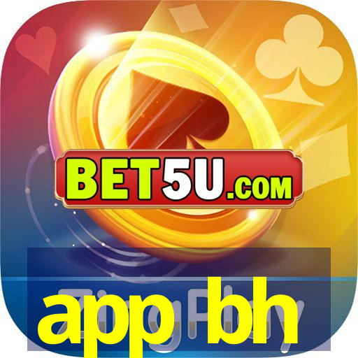 app bh