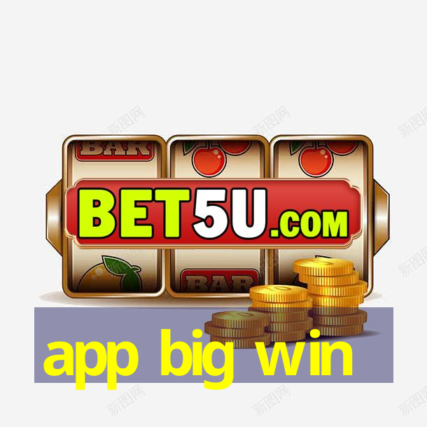 app big win