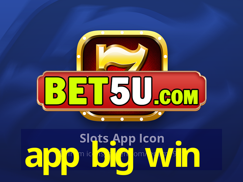 app big win