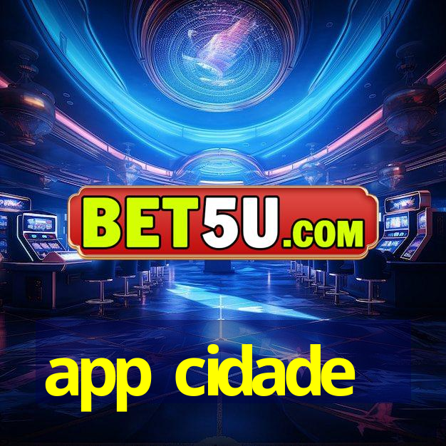 app cidade