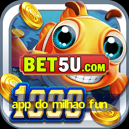 app do milhao fun