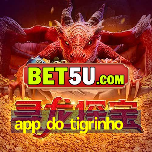 app do tigrinho