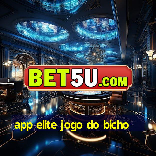 app elite jogo do bicho