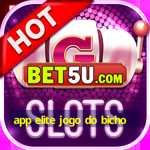 app elite jogo do bicho