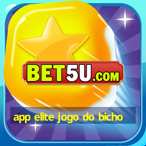 app elite jogo do bicho