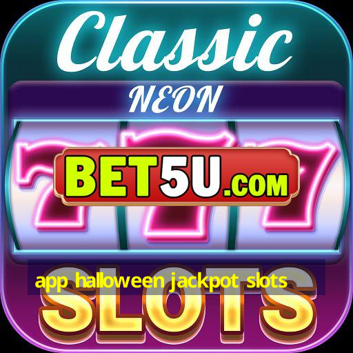 app halloween jackpot slots