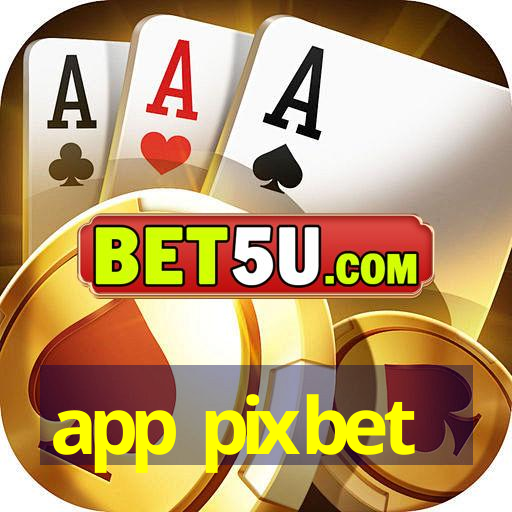 app pixbet