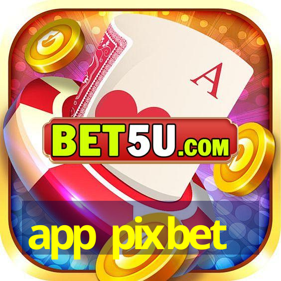 app pixbet