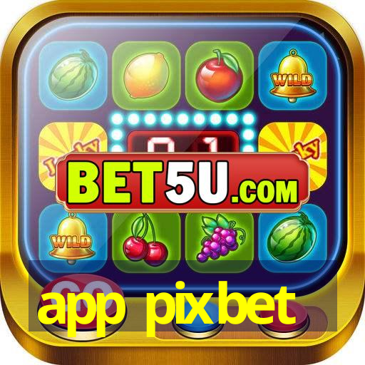 app pixbet