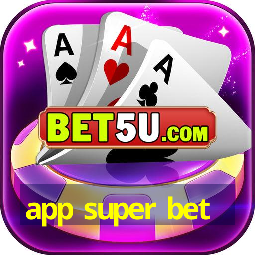 app super bet