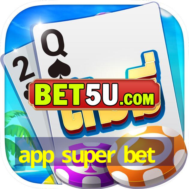 app super bet