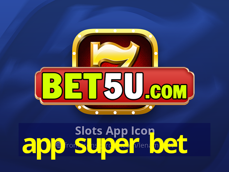 app super bet