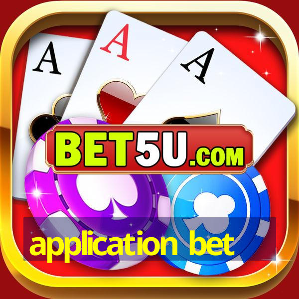 application bet