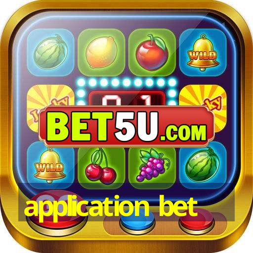 application bet