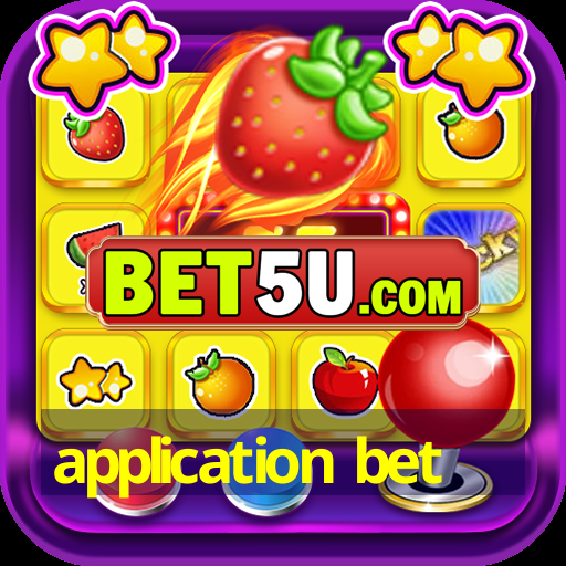 application bet