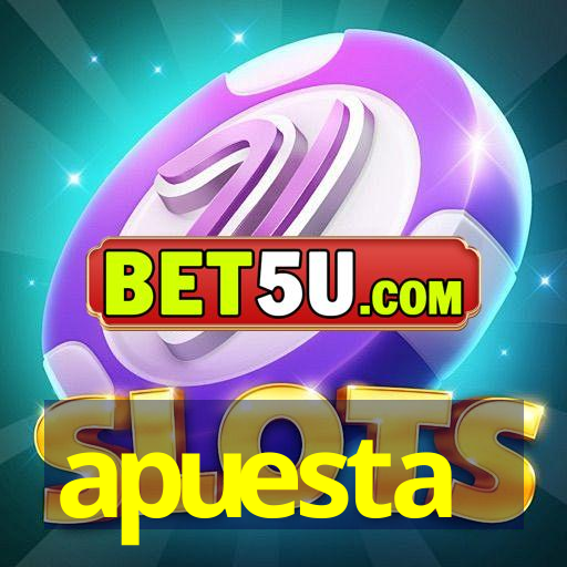 apuesta