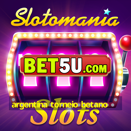 argentina torneio betano