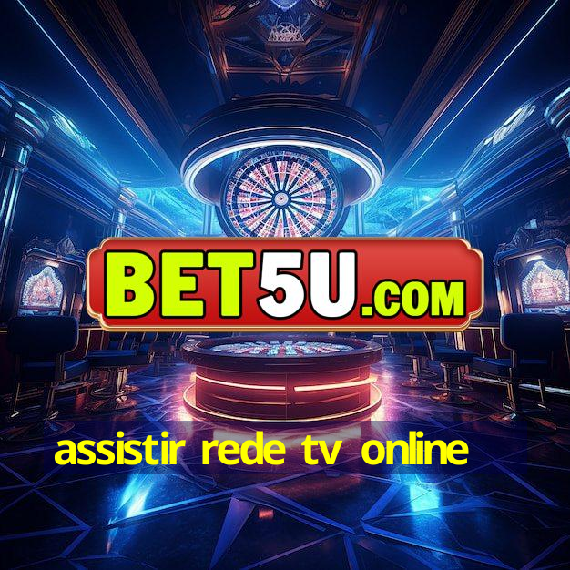 assistir rede tv online