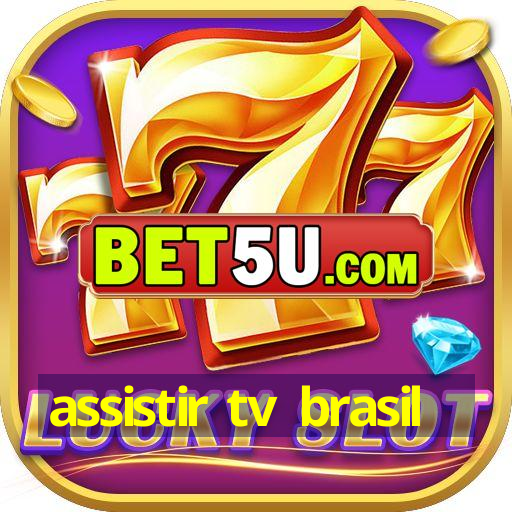 assistir tv brasil