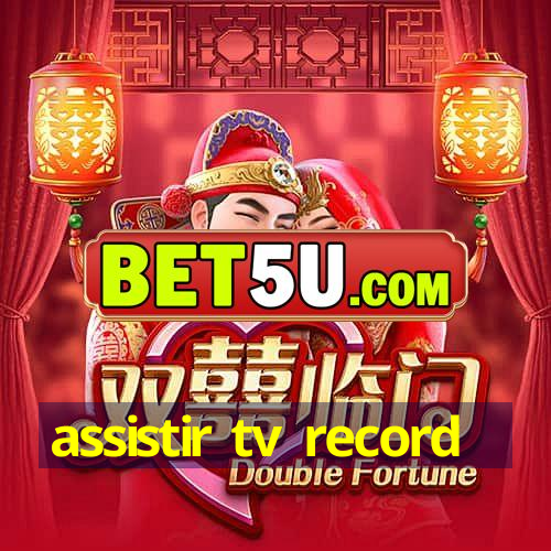 assistir tv record