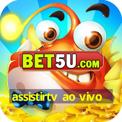 assistirtv ao vivo