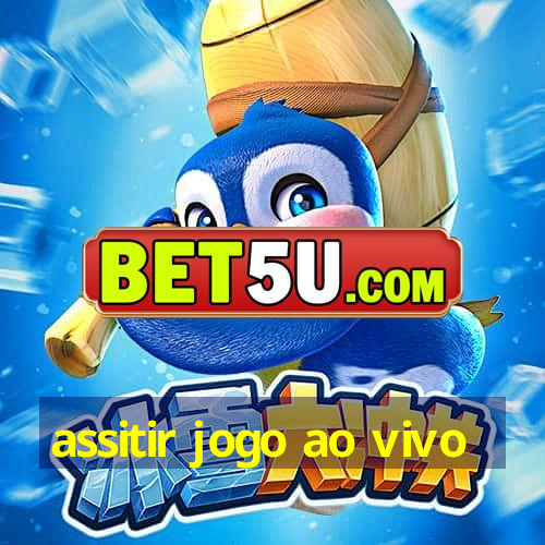 assitir jogo ao vivo