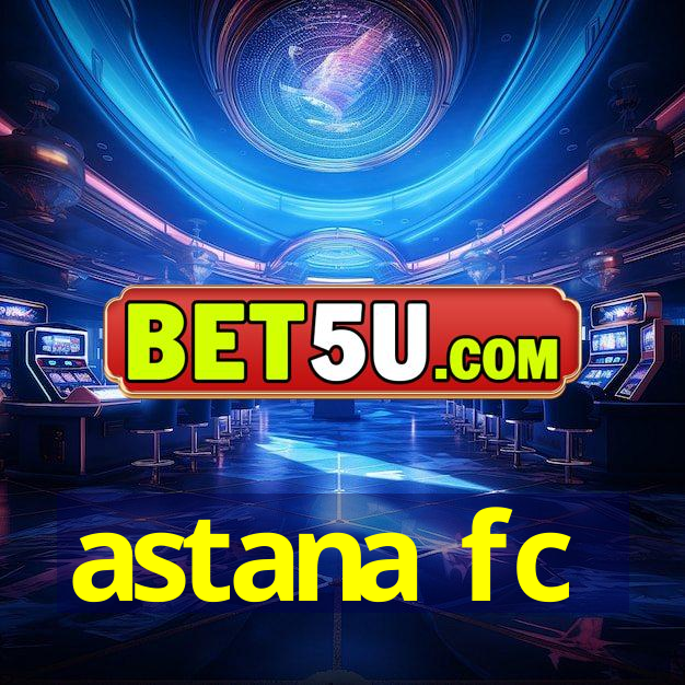 astana fc