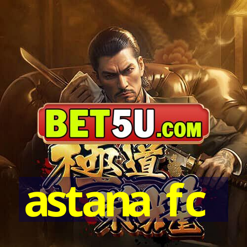 astana fc