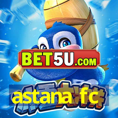 astana fc