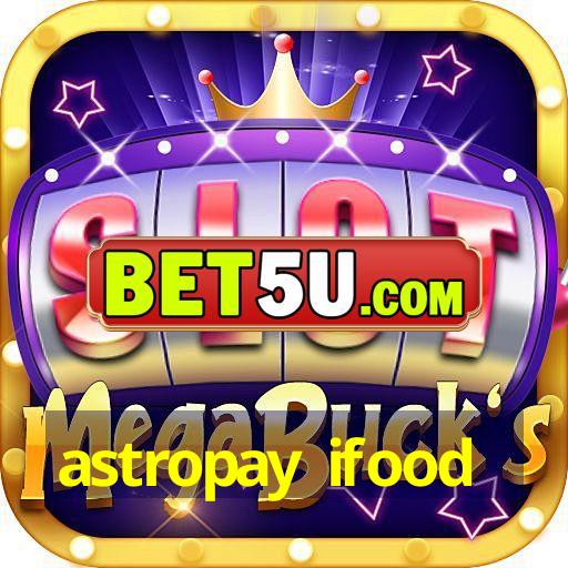 astropay ifood