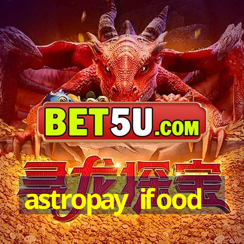 astropay ifood