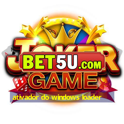 ativador do windows loader