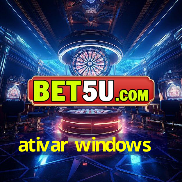 ativar windows