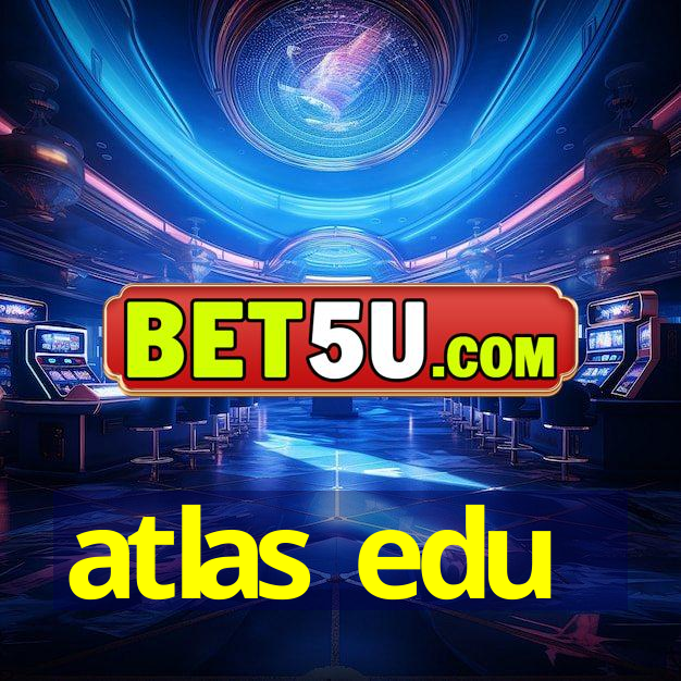 atlas edu