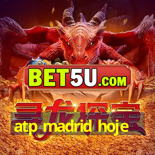 atp madrid hoje