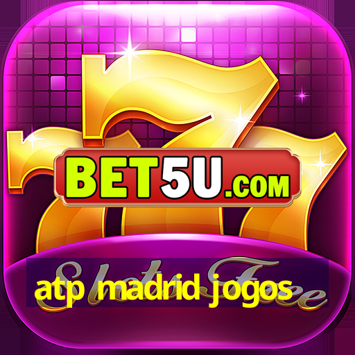 atp madrid jogos