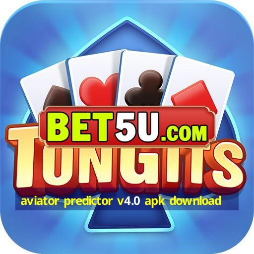 aviator predictor v4.0 apk download