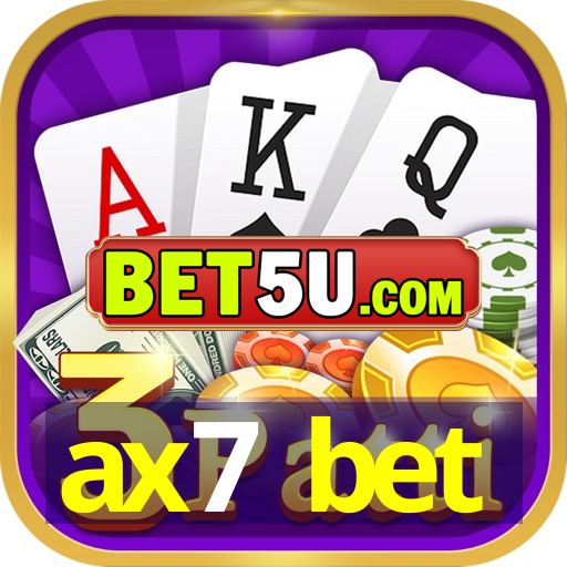 ax7 bet