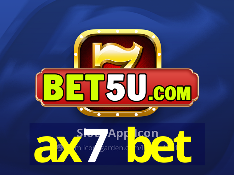 ax7 bet