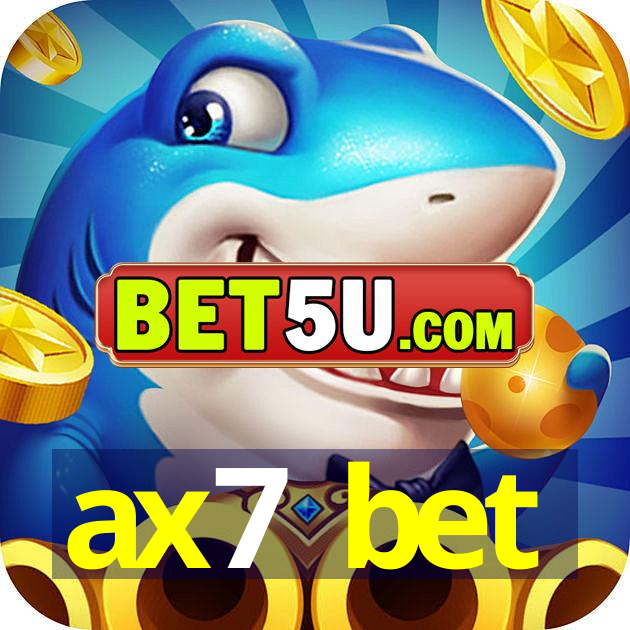 ax7 bet