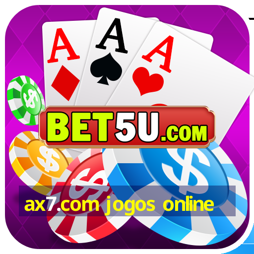 ax7.com jogos online