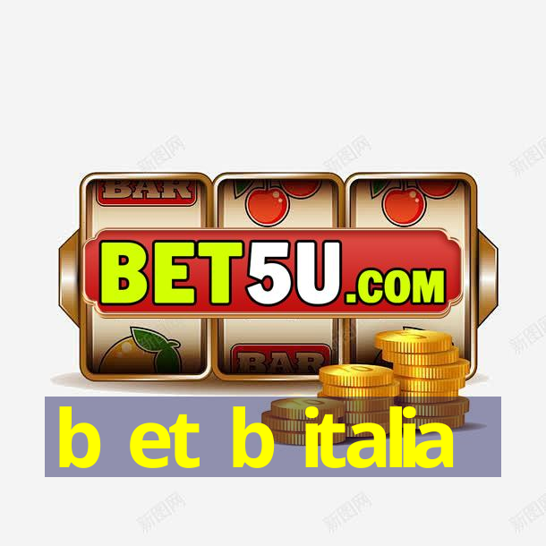 b et b italia