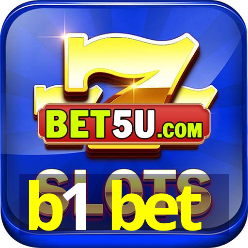 b1 bet