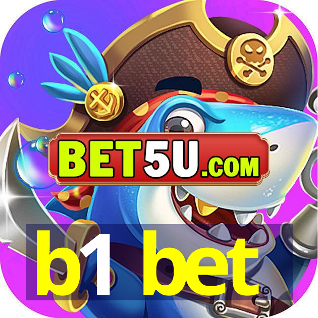 b1 bet