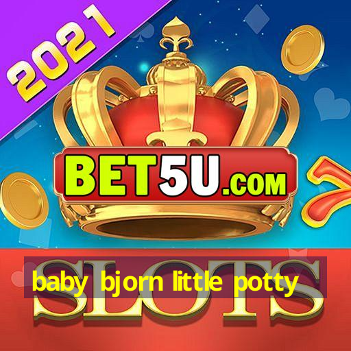 baby bjorn little potty